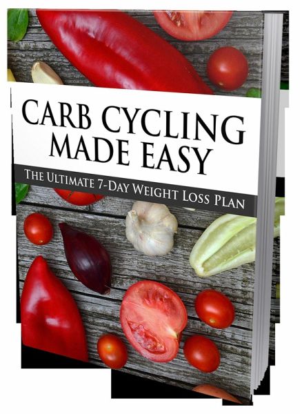 Carb Cycling Made Easy (eBook, ePUB) Carb Cycling Made Easy (eBook, ePUB)