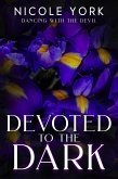 Devoted to the Dark (Dancing with the Devil, #2) (eBook, ePUB)