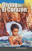 Diving for El Corazon (eBook, ePUB) Diving for El Corazon (eBook, ePUB)