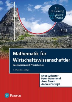 Mathematik für Wirtschaftswissenschaftler (eBook, PDF) - Sydsaeter, Knut; Hammond, Peter; Strom, Arne; Carvajal, Andrés