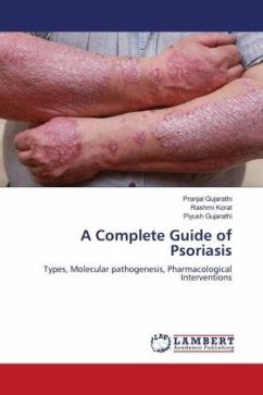 A Complete Guide of Psoriasis - Gujarathi, Pranjal;Korat, Rashmi;Gujarathi, Piyush