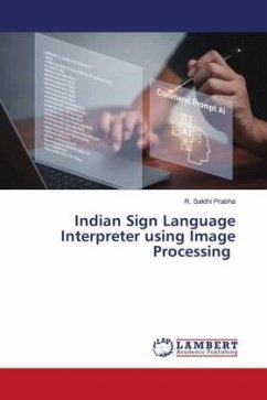 Indian Sign Language Interpreter using Image Processing - Sakthi Prabha, R.