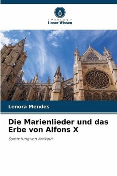 Die Marienlieder und das Erbe von Alfons X - Mendes, Lenora