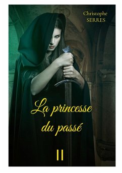 La princesse du passé - Serres, Christophe