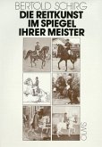 Die Reitkunst im Spiegel ihrer Meister