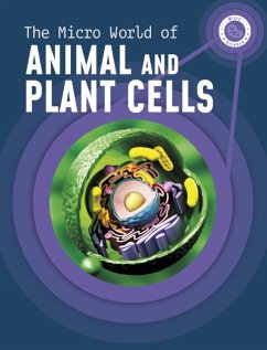 The Micro World of Animal and Plant Cells - McKenzie, Precious