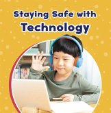 Staying Safe with Technology Staying Safe with Technology