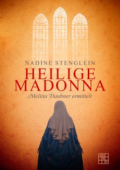 Heilige Madonna (eBook, ePUB) - Stenglein, Nadine