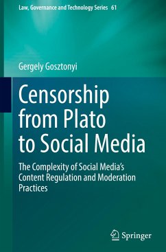 Censorship from Plato to Social Media - Gosztonyi, Gergely