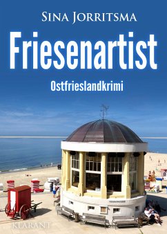 Friesenartist. Ostfrieslandkrimi - Jorritsma, Sina