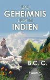 Das Geheimnis liegt in Indien