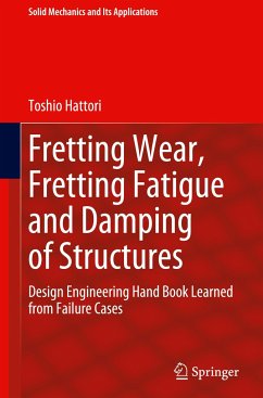 Fretting Wear, Fretting Fatigue and Damping of Structures - Hattori, Toshio