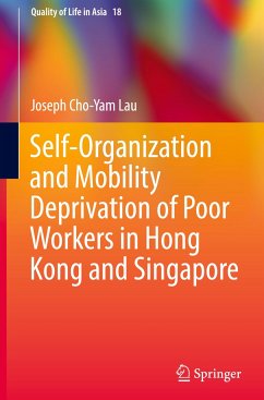 Self-Organization and Mobility Deprivation of Poor Workers in Hong Kong and Singapore - Cho-Yam Lau, Joseph