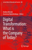 Digital Transformation: What is the Company of Today?