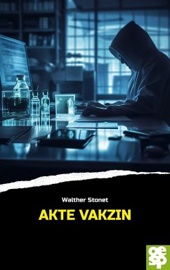 Akte Vakzin (eBook, ePUB) - Stonet, Walther