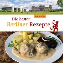 Die besten Berliner Rezepte - Scheffler, Ute