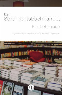 Der Sortimentsbuchhandel - Pohl, Sigrid;Umlauf, Konrad;Dieckmann, Randolf