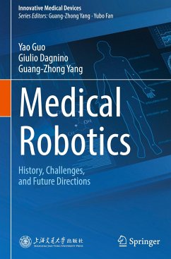 Medical Robotics - Guo, Yao;Dagnino, Giulio;Yang, Guang-Zhong