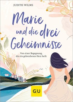 Marie und die drei Geheimnisse - Wilms, Judith