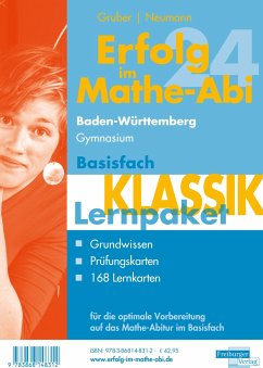 Erfolg im Mathe-Abi 2024 Lernpaket Basisfach 'Klassik' Baden-Württemberg Gymnasium - Gruber, Helmut;Neumann, Robert