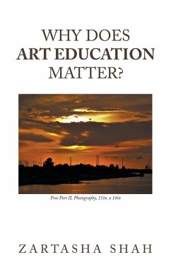 Why does art education matter? - Shah, Zartasha