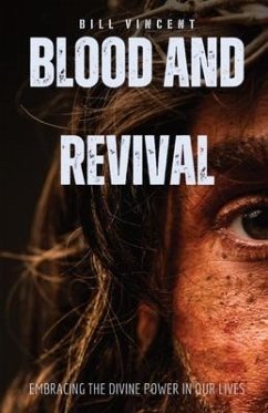 Blood and Revival - Vincent, Bill