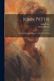 John Pettie; Sixteen Examples in Colour of the Artist's Work