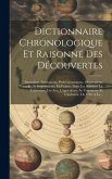 Dictionnaire Chronologique Et Raisonné Des Découvertes: Inventions, Innovations, Perfectionnemens, Observations Nouvelles Et Importations, En France,