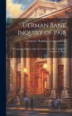 German Bank Inquiry of 1908: Stenographic Reports, Page 34, volume 13, part 2 - page 35, volume 13, part 2