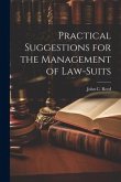 Practical Suggestions for the Management of Law-Suits