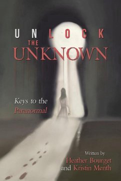 Unlock the Unknown - Bourget, Heather; Menth, Kristin