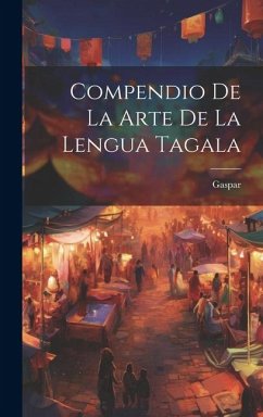 Compendio De La Arte De La Lengua Tagala