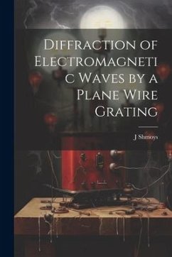 Diffraction of Electromagnetic Waves by a Plane Wire Grating - Shmoys, J.