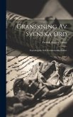 Granskning Av Svenska Ord: Etymologiska Ock Formhistoriska Studier