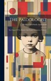 The Paidologist: The Organ Of The British Child Study Association, Volumes 1-2