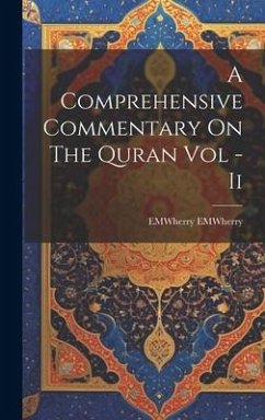 A Comprehensive Commentary On The Quran Vol - Ii - Emwherry, Emwherry