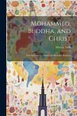 Mohammed, Buddha, and Christ: Four Lectures on Natural and Revealed Religion