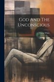 God And The Unconscious