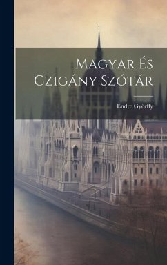 Magyar És Czigány Szótár - Györffy, Endre
