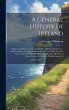 A General History of Ireland: From the... - Bild 1