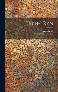 Trkh-i Ryn - Abbs, Khall