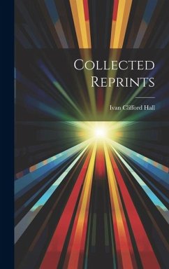 Collected Reprints - Hall, Ivan Clifford