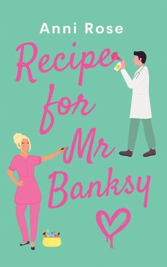 Recipe For Mr Banksy - Rose, Anni