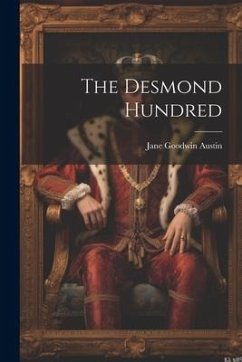 The Desmond Hundred - Austin, Jane Goodwin