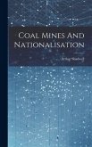 Coal Mines And Nationalisation