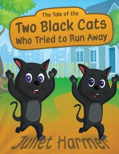 The Tale of the Two Black Cats Who Tried to Run Away - Harmer, Juliet