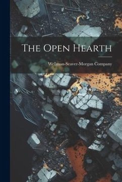 The Open Hearth - Company, Wellman-Seaver-Morgan