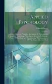 Applied Psychology; A Series Of Lectures Presenting An Analysis Of Psychology In A Simplified Terminology; With Special Attention To Biologic Phases O