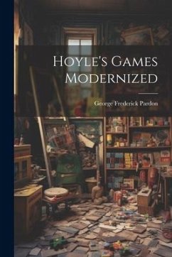 Hoyle's Games Modernized - Pardon, George Frederick