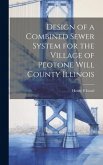 Design of a Combined Sewer System for the Village of Peotone Will County Illinois